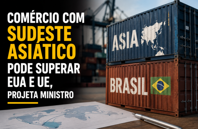 Comércio com Sudeste Asiático pode superar EUA e UE, projeta ministro